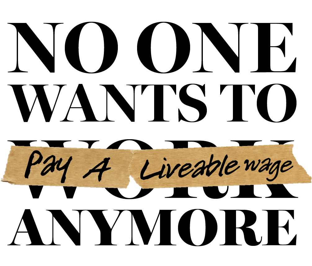 No One Wants to Work Anymore Ceramic Coffee Mug — Pay A Liveable Wage, Apparently